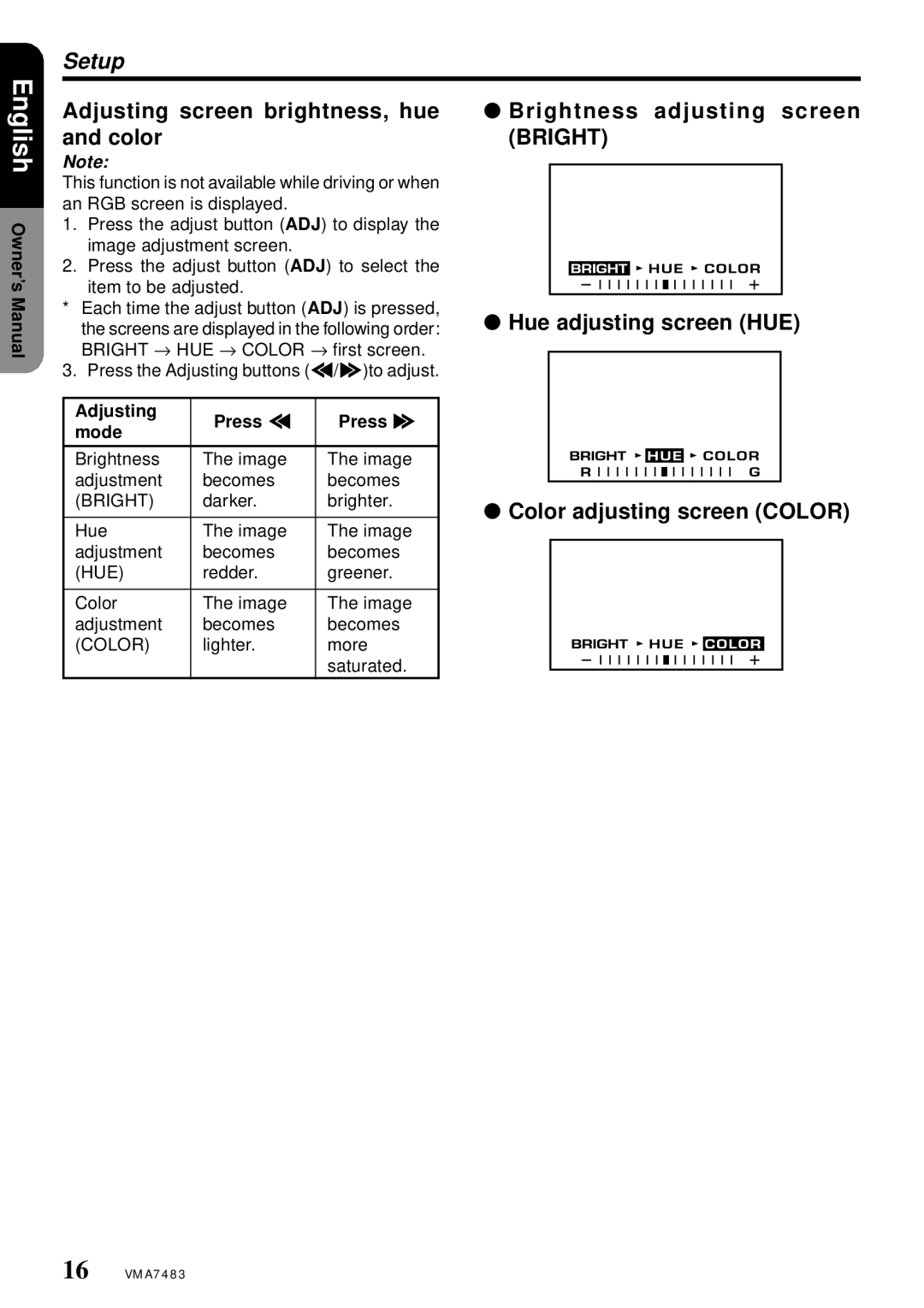Clarion VMA7483 owner manual Adjusting screen brightness, hue and color, Adjusting Press a Press d Mode 