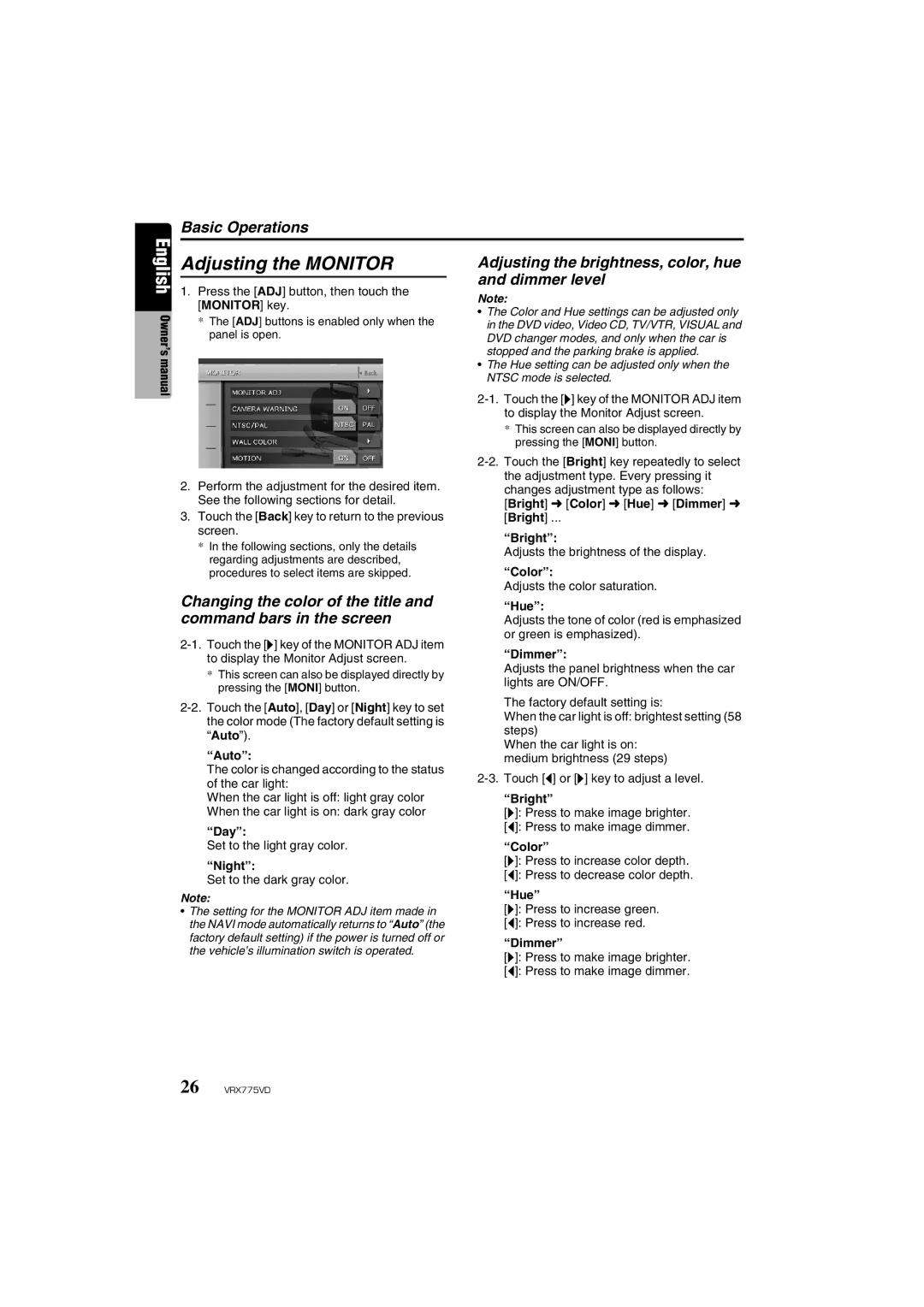 Clarion VRX775VD owner manual Adjusting the Monitor, Adjusting the brightness, color, hue and dimmer level 