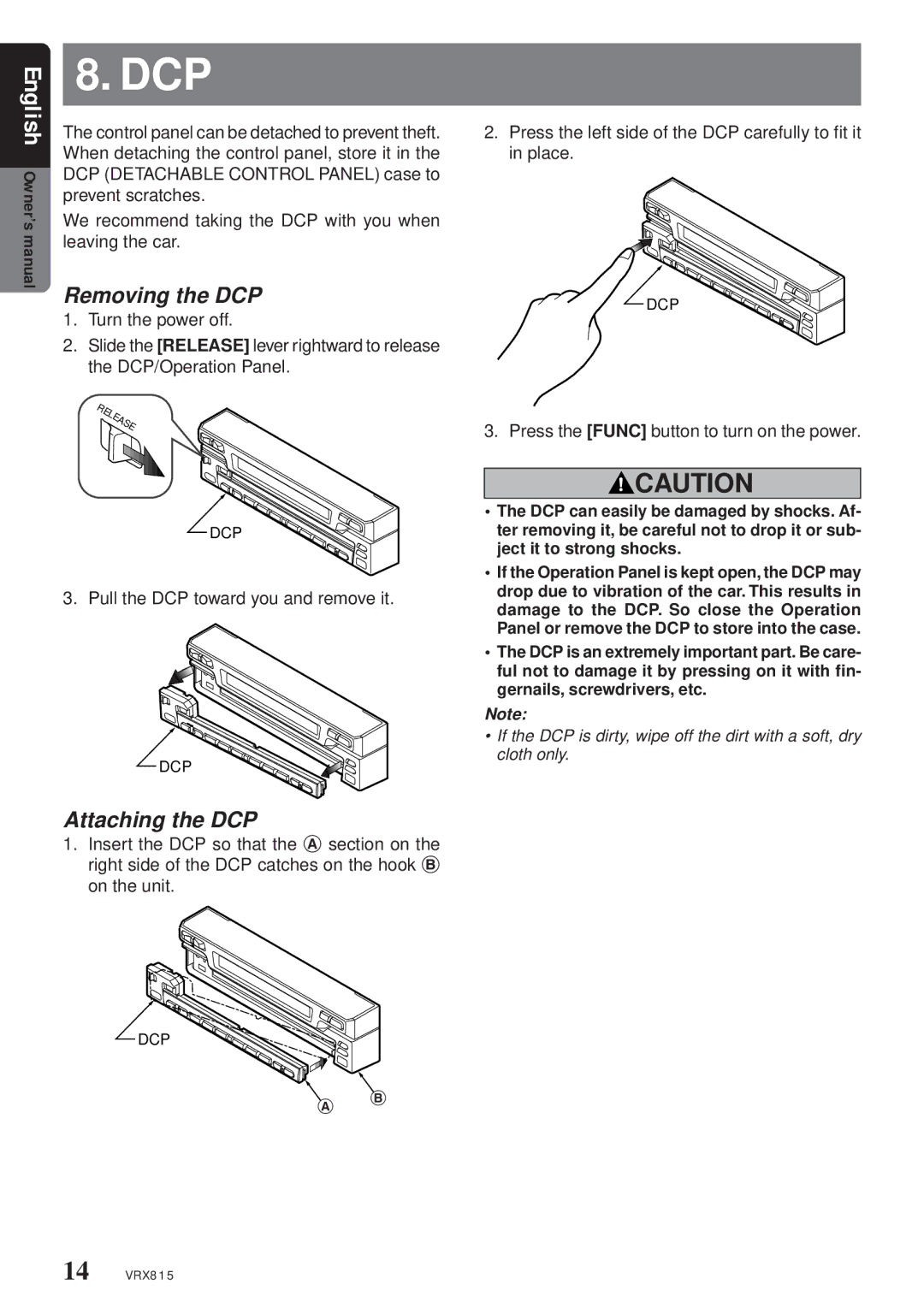 Clarion VRX815 owner manual Removing the DCP, Attaching the DCP 