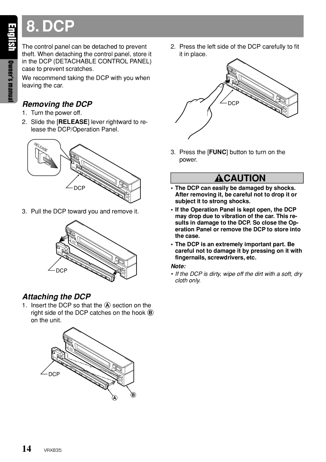 Clarion VRX835 owner manual Removing the DCP, Attaching the DCP 