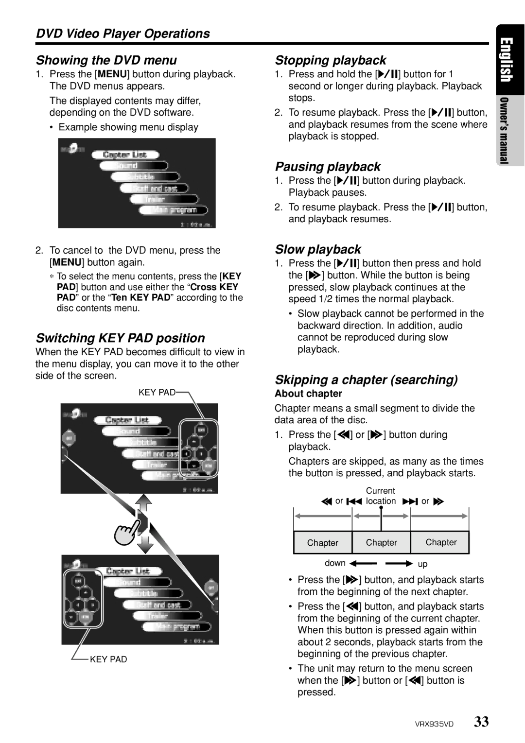 Clarion VRX935VD Switching KEY PAD position, Pausing playback, Slow playback, Skipping a chapter searching, About chapter 