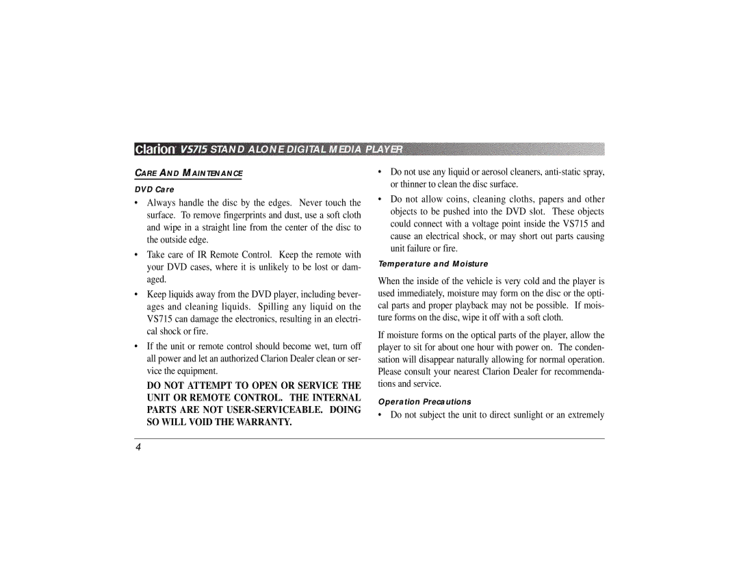 Clarion VS715 owner manual Do not use any liquid or aerosol cleaners, anti-static spray 