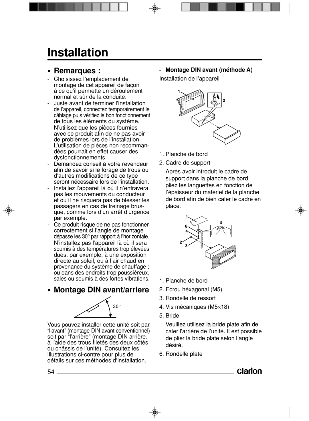 Clarion VS738 owner manual Installation, Remarques, Montage DIN avant/arriere, Montage DIN avant méthode a 