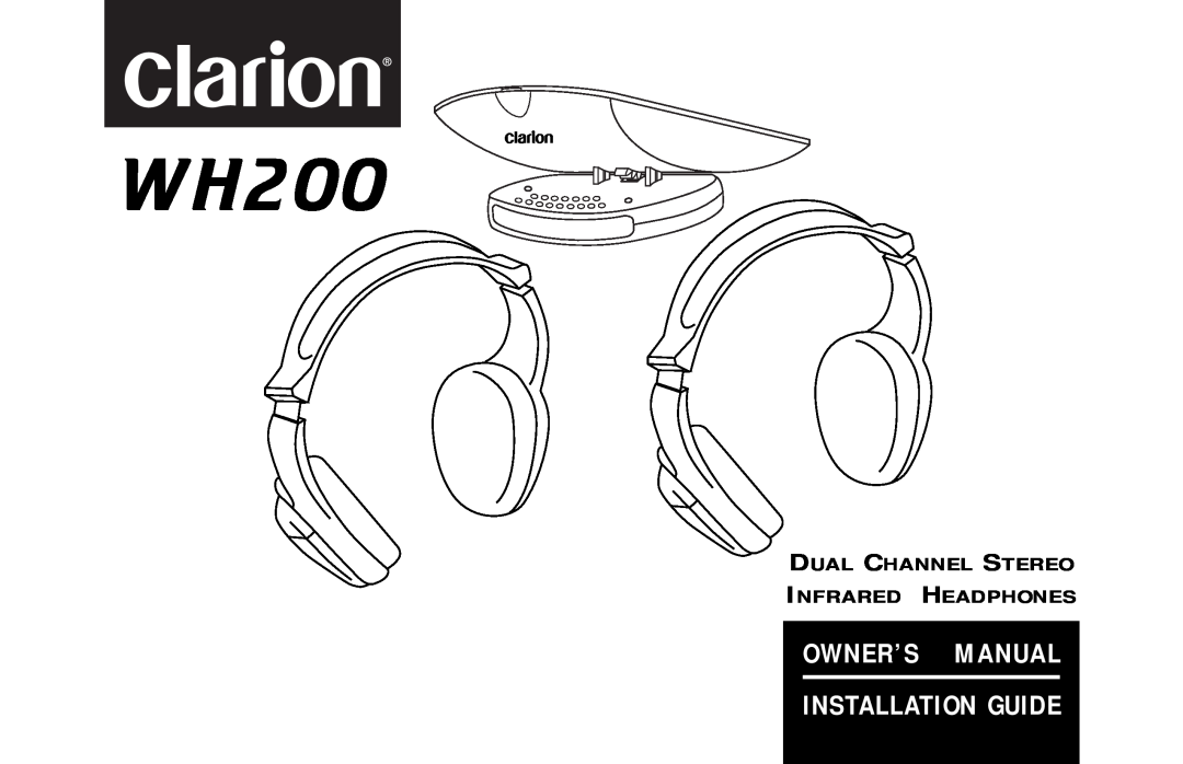 Clarion WH200 owner manual Dual Channel Stereo Infrared Headphones 