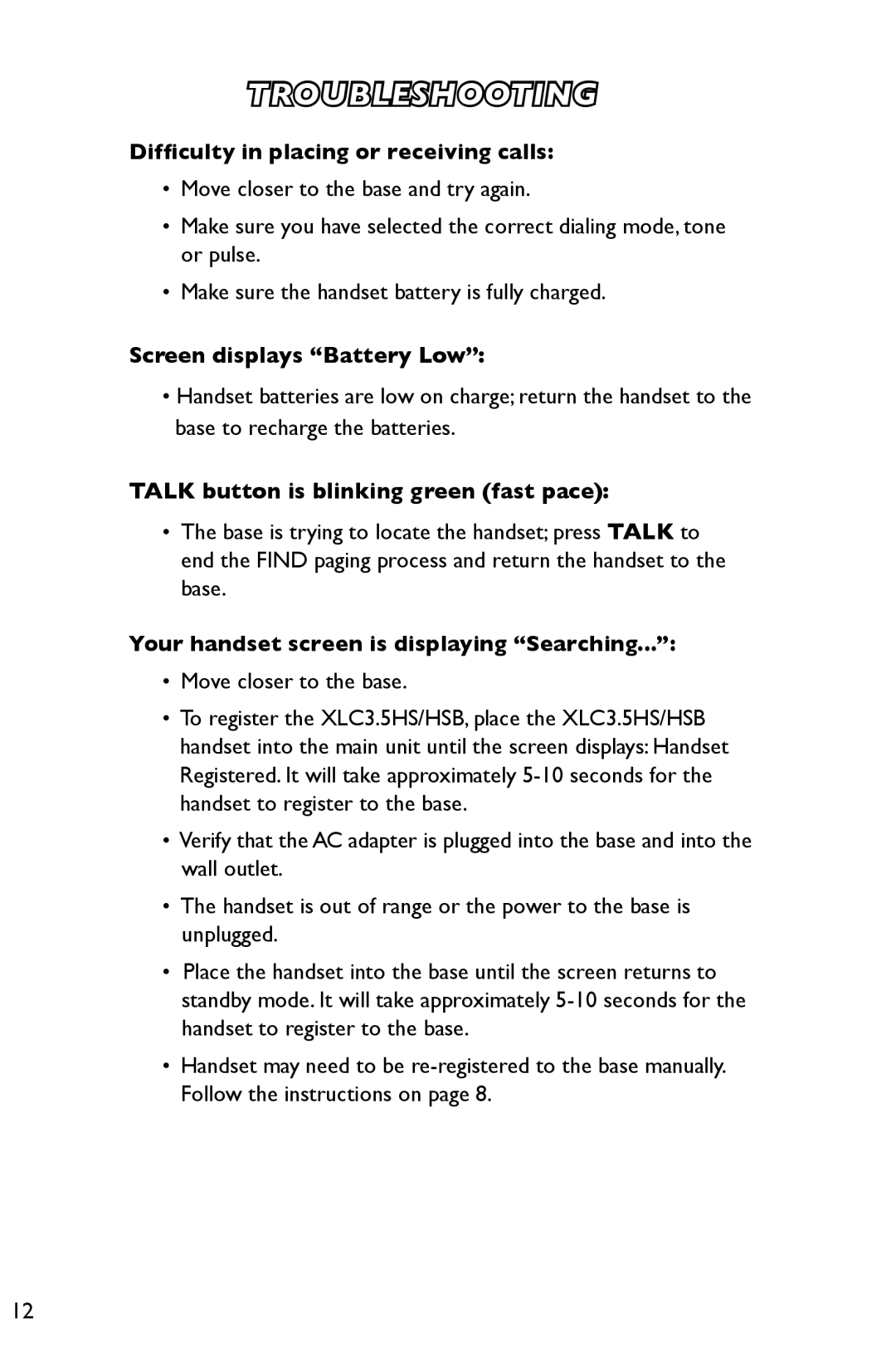 Clarity 3.5HSB manual Difficulty in placing or receiving calls, Screen displays Battery Low, Move closer to the base 