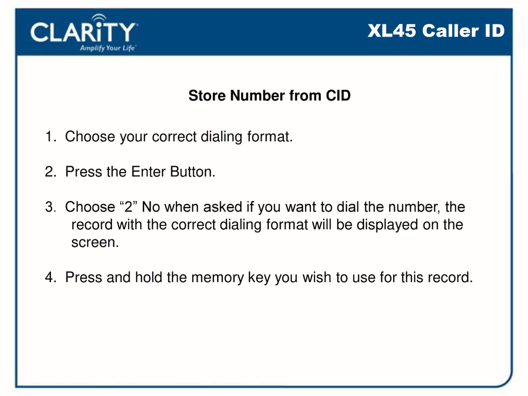 Clarity 54500001 manual Store Number from CID 