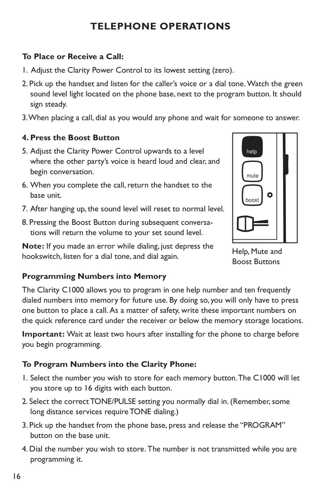 Clarity C1000 Telephone Operations, To Place or Receive a Call, Press the Boost Button, Programming Numbers into Memory 