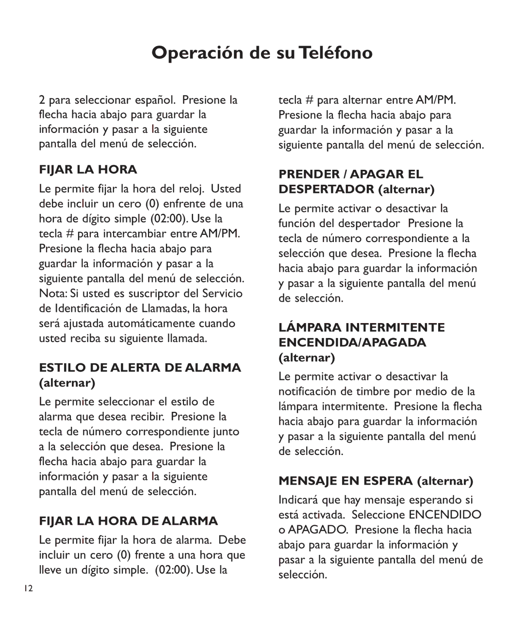 Clarity c2210 Estilo DE Alerta DE Alarma alternar, Prender / Apagar EL Despertador alternar, Mensaje EN Espera alternar 