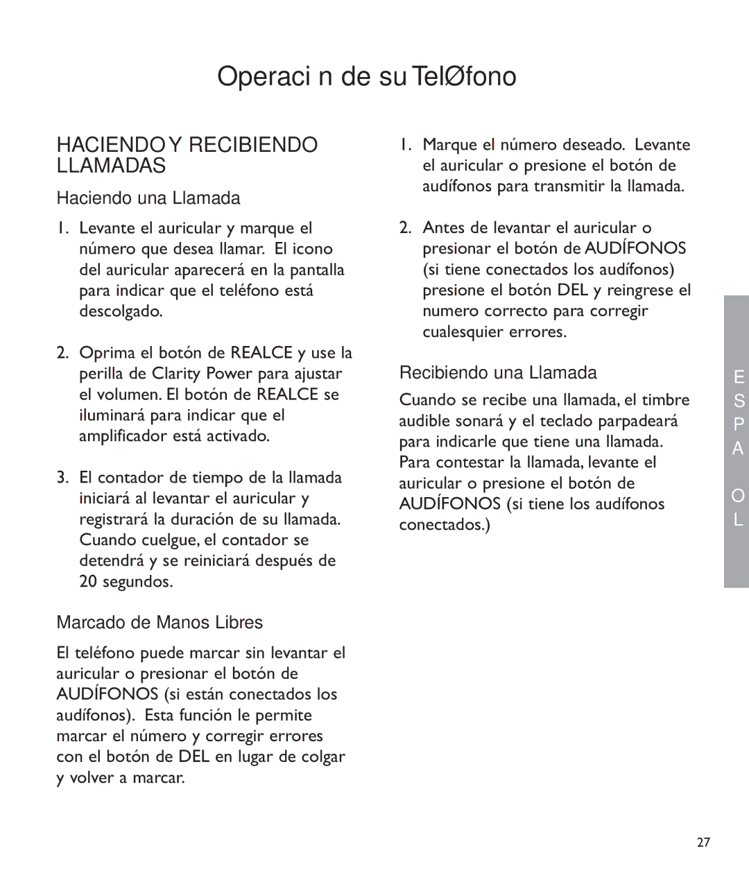 Clarity c2210 manual Haciendo Y Recibiendo Llamadas, Haciendo una Llamada, Marcado de Manos Libres, Recibiendo una Llamada 