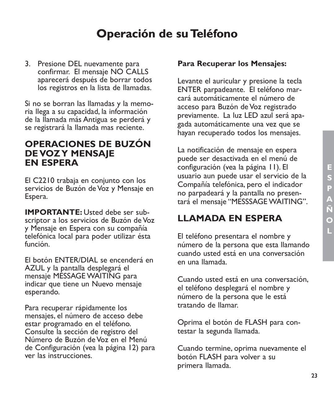 Clarity c2210 manual Operaciones De Buzón De Voz Y Mensaje En Espera, Llamada En Espera, Para Recuperar los Mensajes 