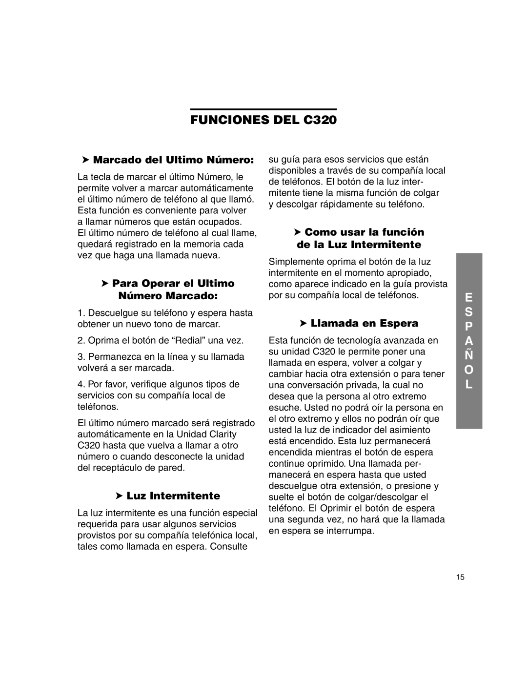 Clarity C320 manual Marcado del Ultimo Número, Para Operar el Ultimo Número Marcado, Luz Intermitente, Llamada en Espera 