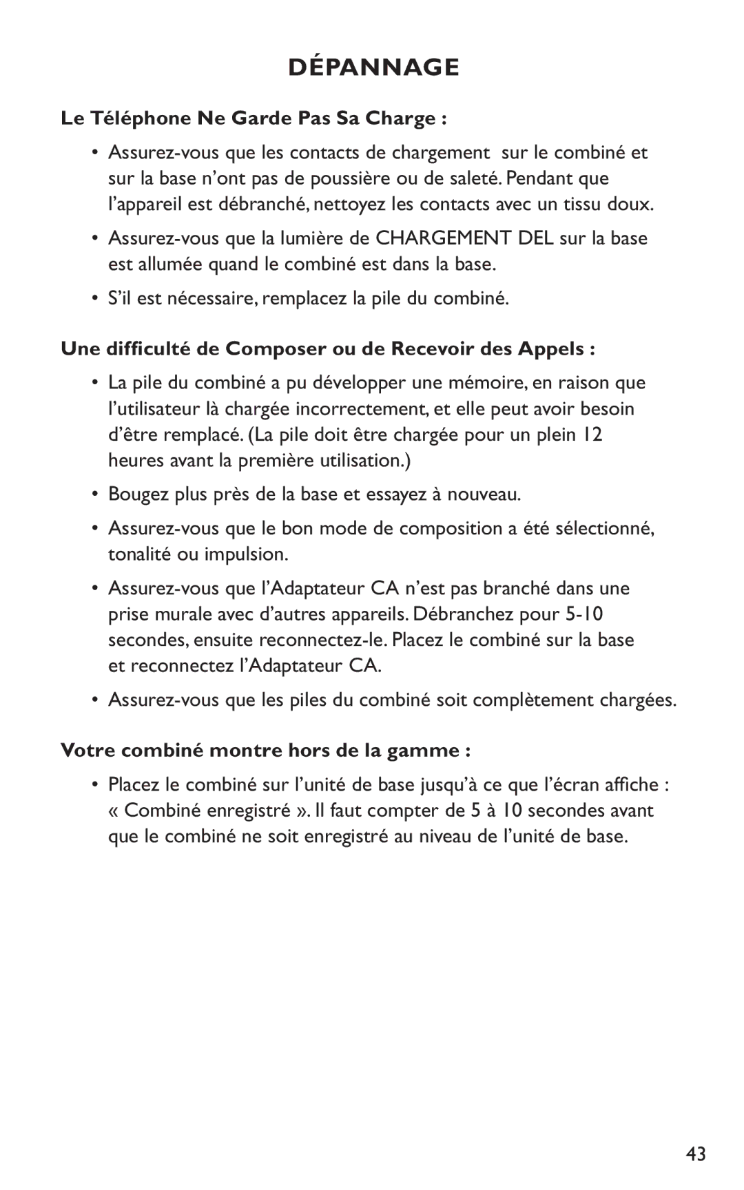 Clarity C4230HS manual Le Téléphone Ne Garde Pas Sa Charge, Une difﬁculté de Composer ou de Recevoir des Appels 