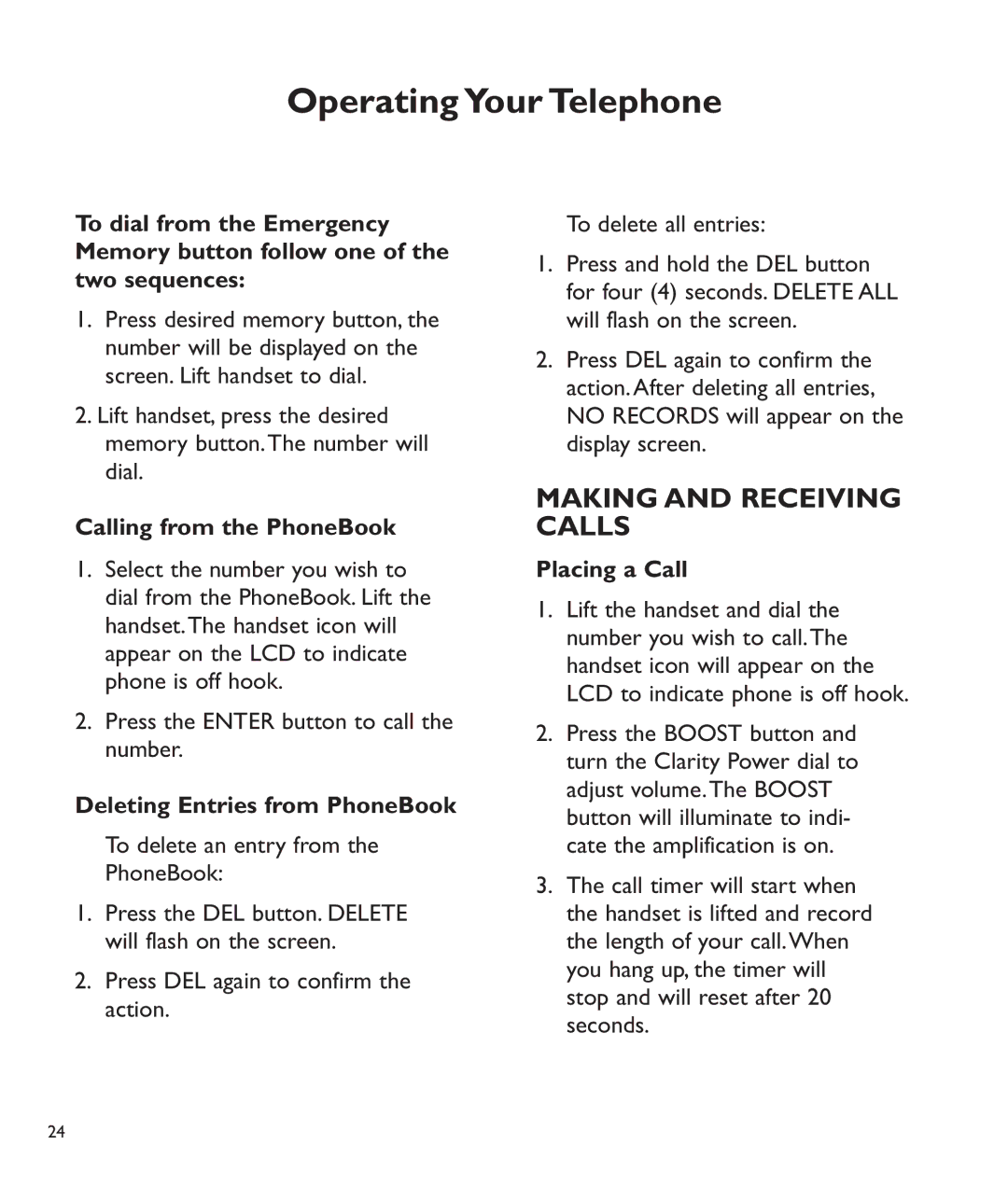 Clarity C510 manual Making and Receiving Calls, Calling from the PhoneBook, Deleting Entries from PhoneBook, Placing a Call 