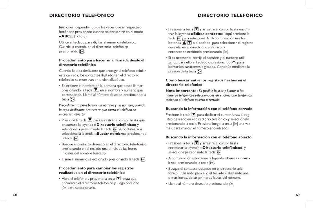 Clarity C900 manual Buscando la información con el teléfono cerrado, Buscando la información con el teléfono abierto 