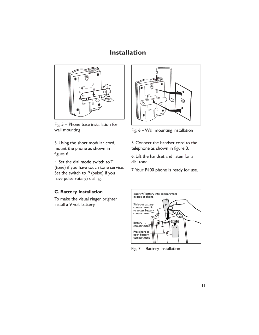 Clarity CLARITY-P400 manual Battery Installation, To make the visual ringer brighter install a 9 volt battery 