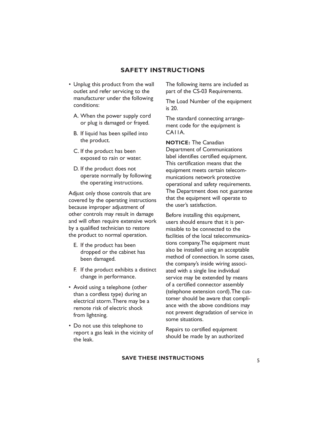 Clarity CLARITY-P400 manual If liquid has been spilled into the product, If the product has been exposed to rain or water 