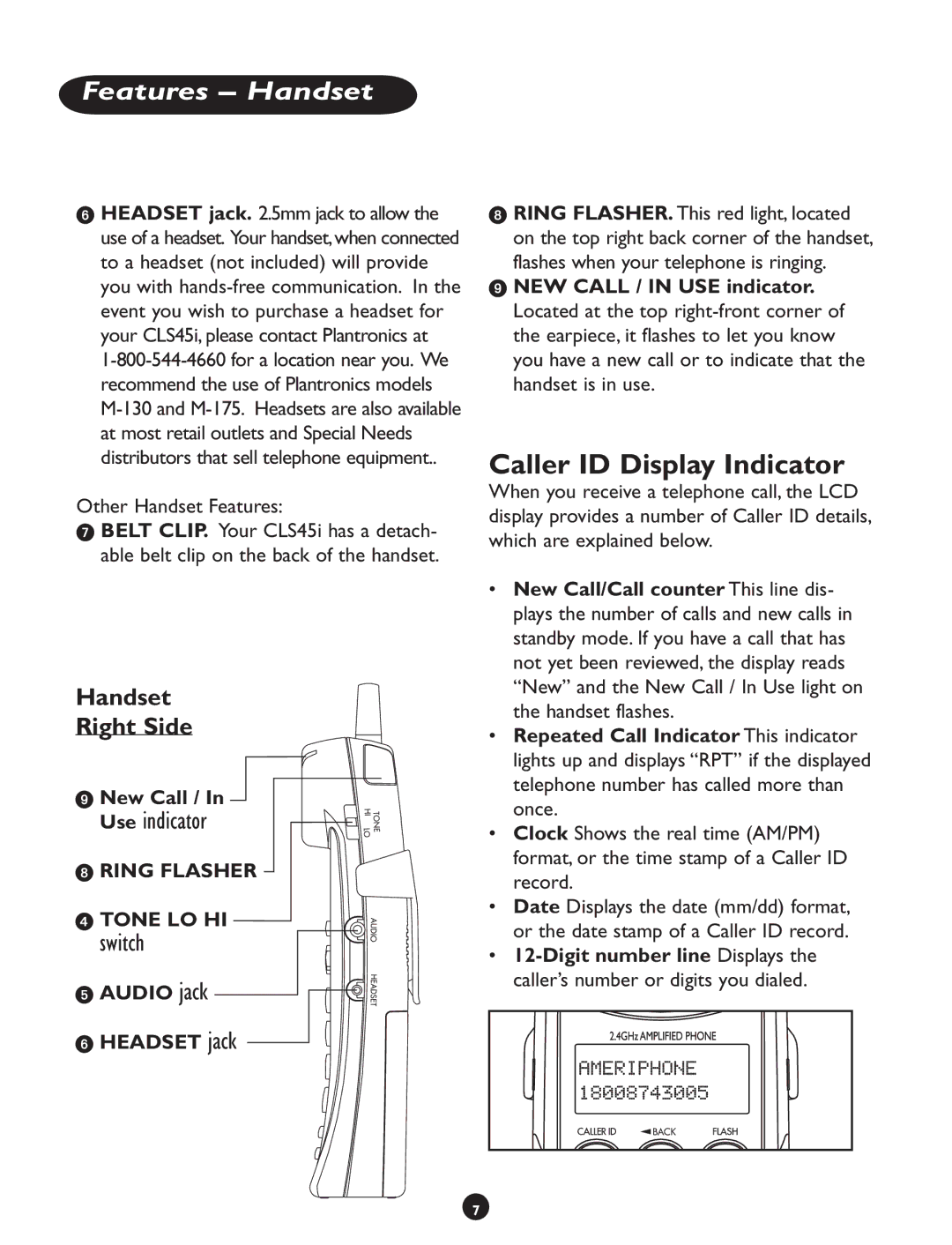 Clarity CLS 45i Caller ID Display Indicator, Other Handset Features,  New Call,  Audio jack  Headset jack 