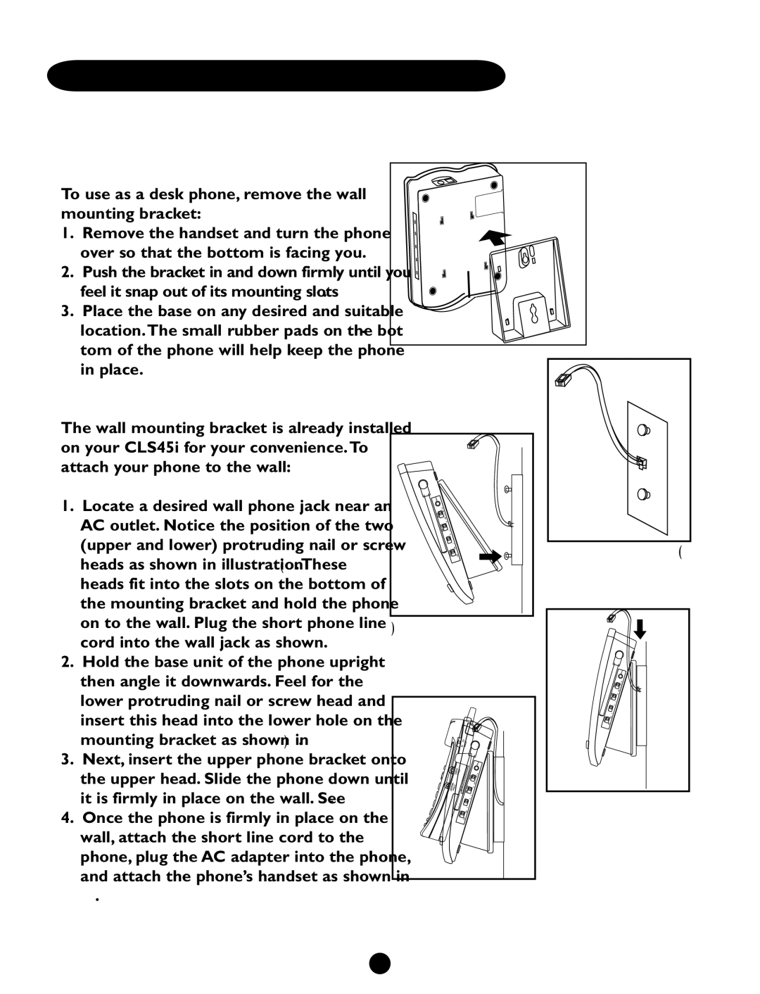 Clarity CLS 45i operating instructions Desktop Use, Wall Mounting, To use as a desk phone, remove the wall mounting bracket 