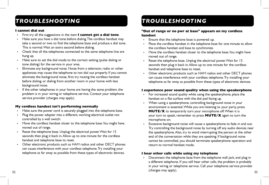 Clarity D712, D714 manual Troubleshooting, I cannot dial out, My cordless handset isn’t performing normally 