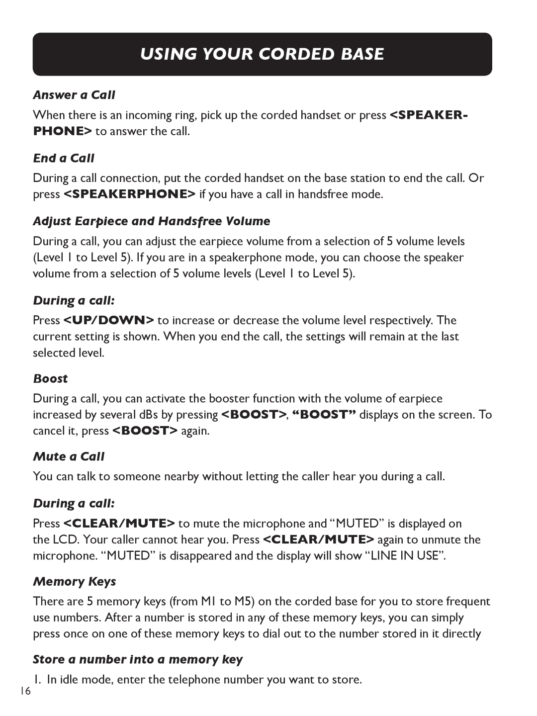 Clarity E713CC manual Answer a Call, End a Call, Adjust Earpiece and Handsfree Volume, During a call, Boost, Mute a Call 