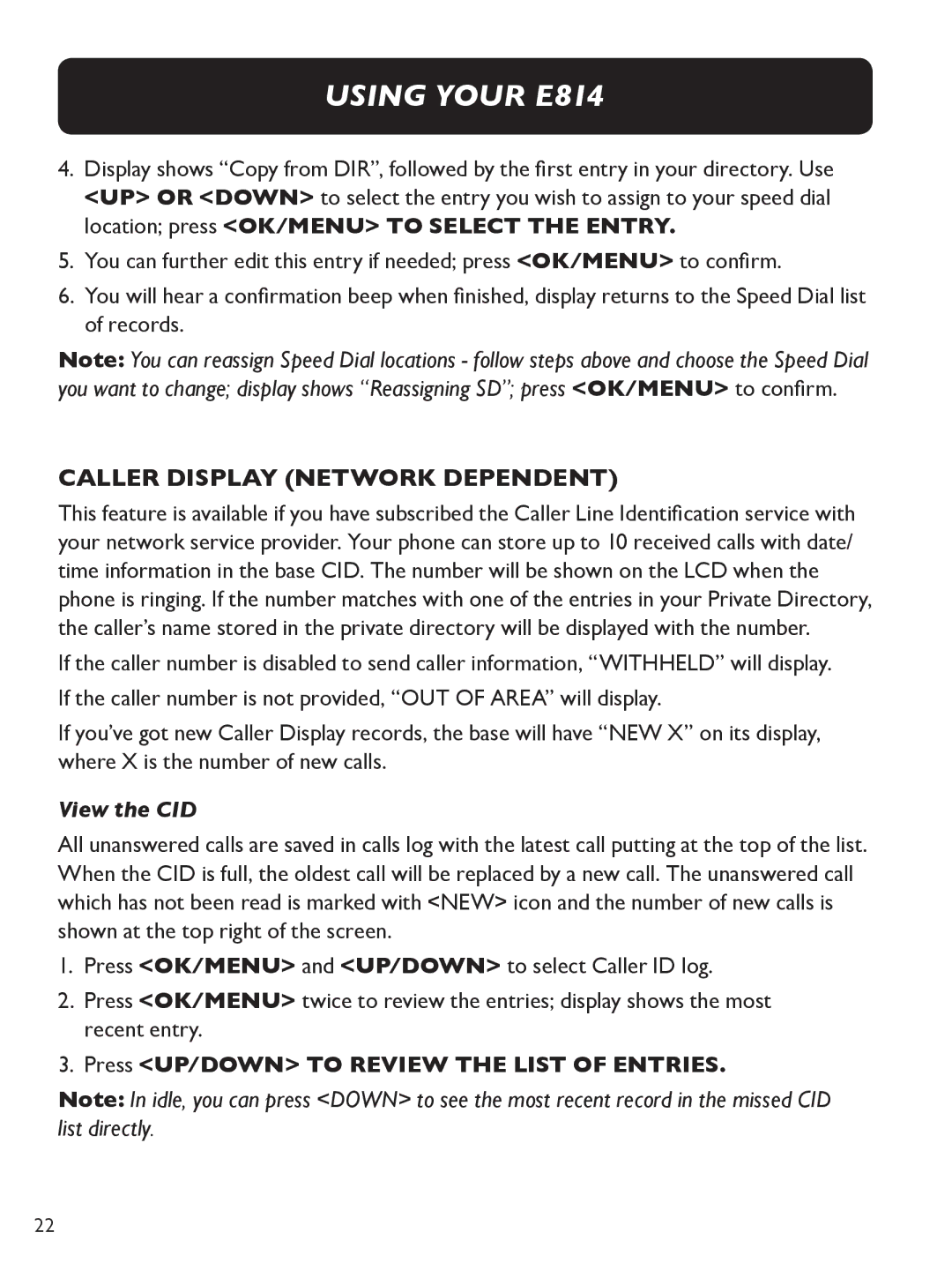 Clarity E814 manual Caller DIsPLAY NETworK DEPENDENt, View the CID, Press UP/DOWn to review the list of entries 