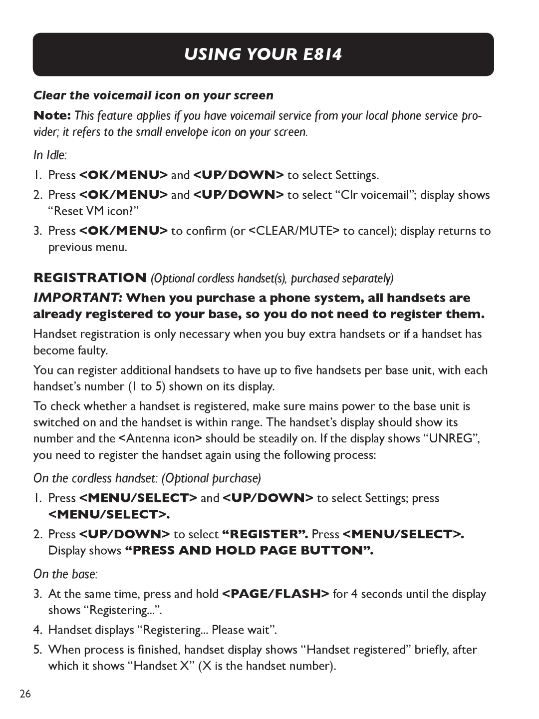 Clarity E814 manual On the cordless handset Optional purchase, On the base, Clear the voicemail icon on your screen 