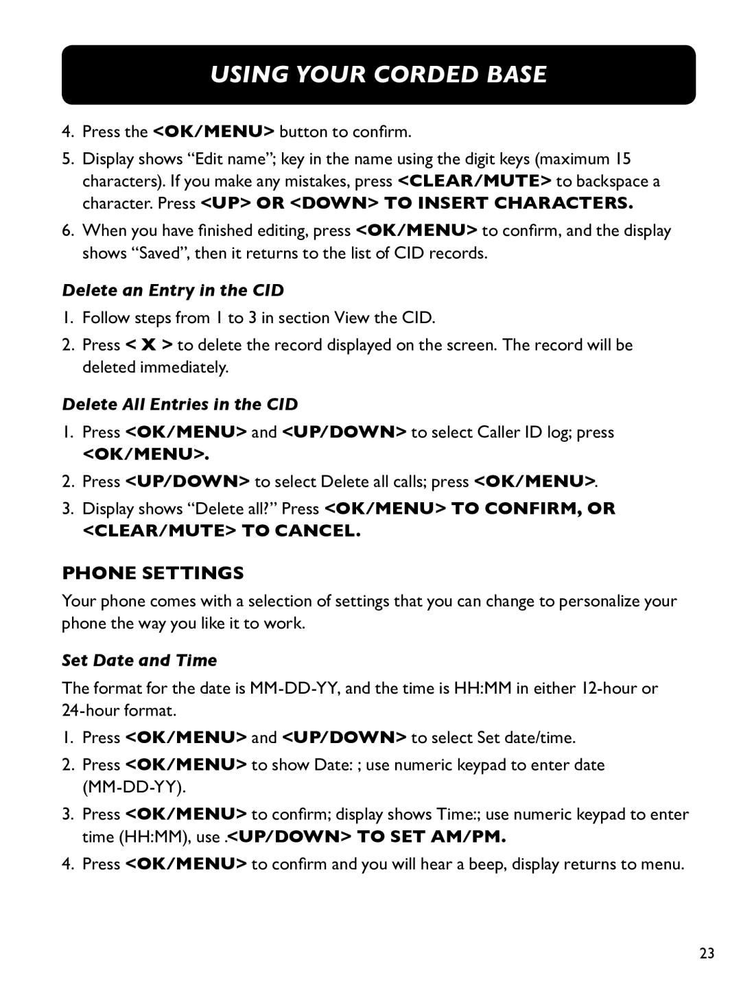 Clarity E814CC manual Phone SETtinGS, Delete an Entry in the CID, Delete All Entries in the CID, Set Date and Time 