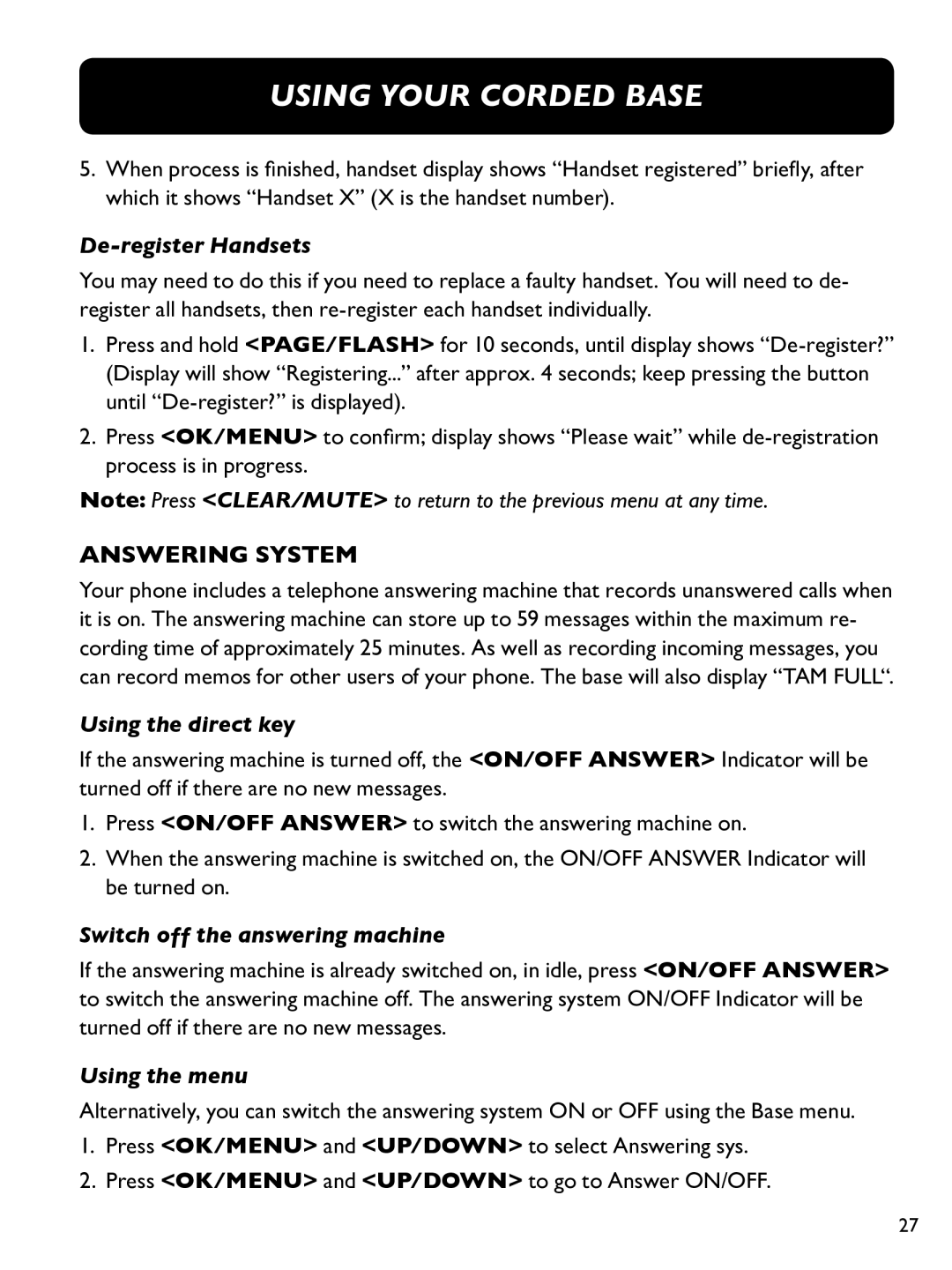 Clarity E814CC manual Answering SYstem, De-register Handsets, Using the direct key, Switch off the answering machine 