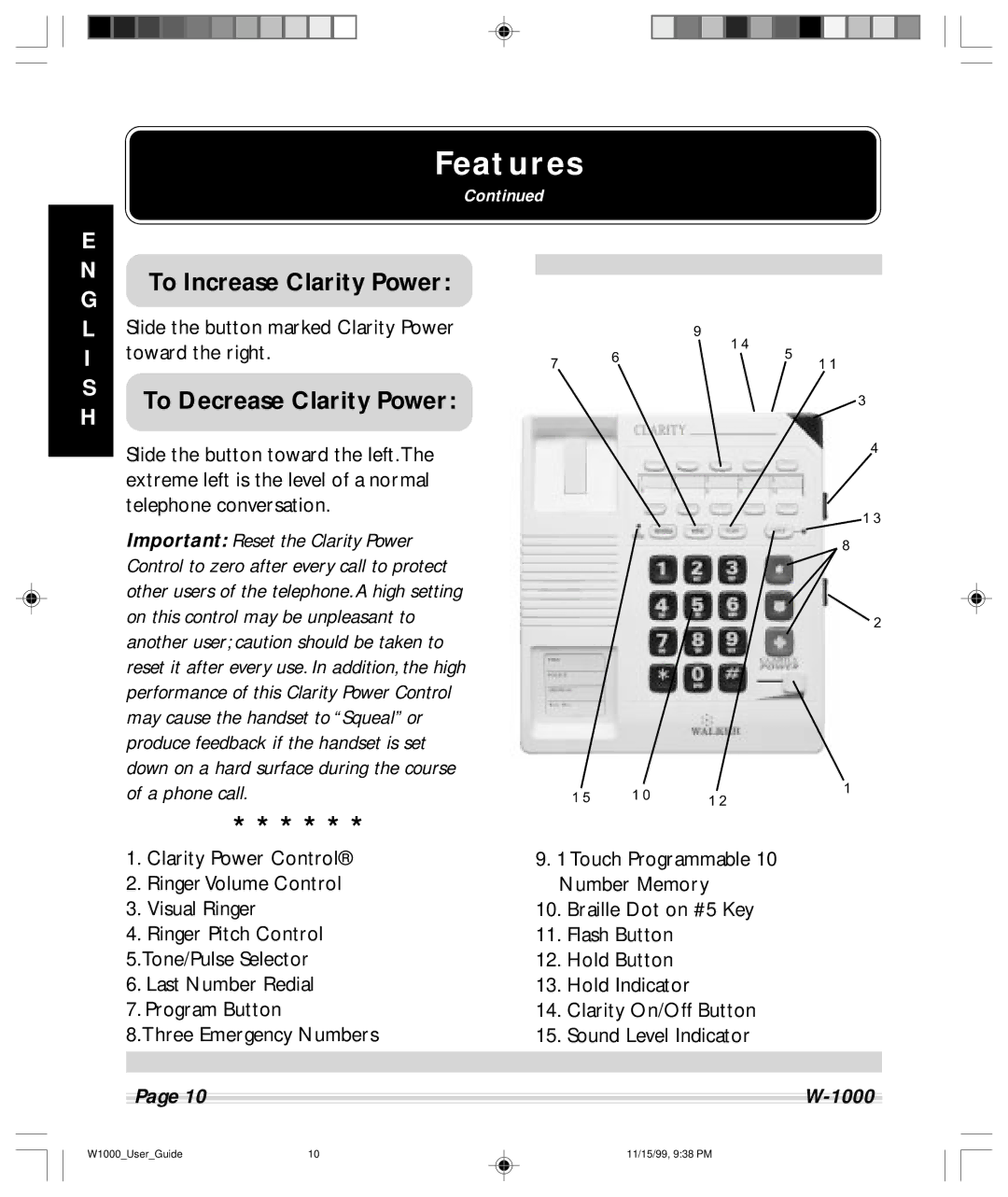 Clarity W-1000 manual Features, To Increase Clarity Power, To Decrease Clarity Power 