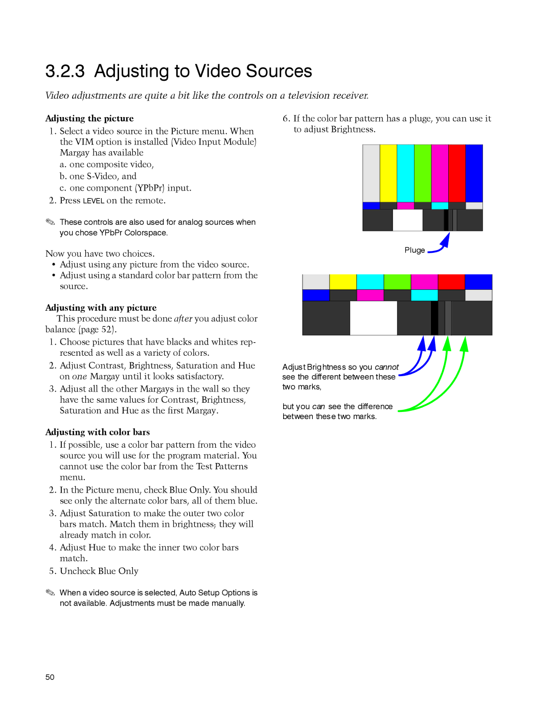 Clarity WN-5040-720 manual Adjusting to Video Sources, Adjusting the picture, Adjusting with any picture 