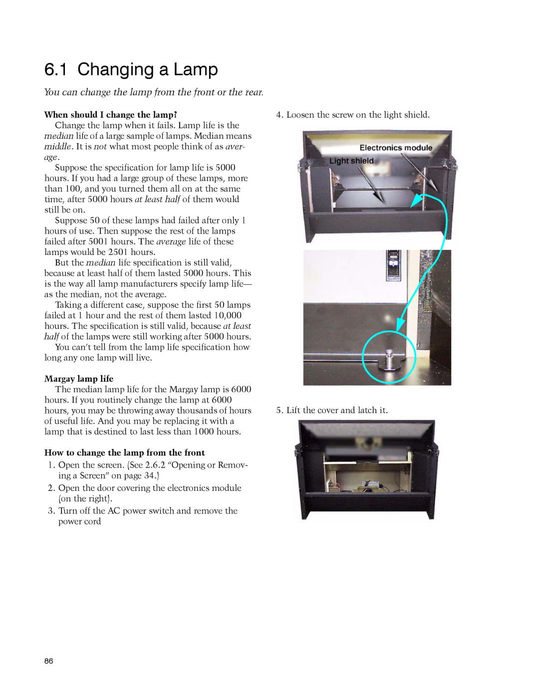 Clarity WN-5040-720 Changing a Lamp, You can change the lamp from the front or the rear, When should I change the lamp? 