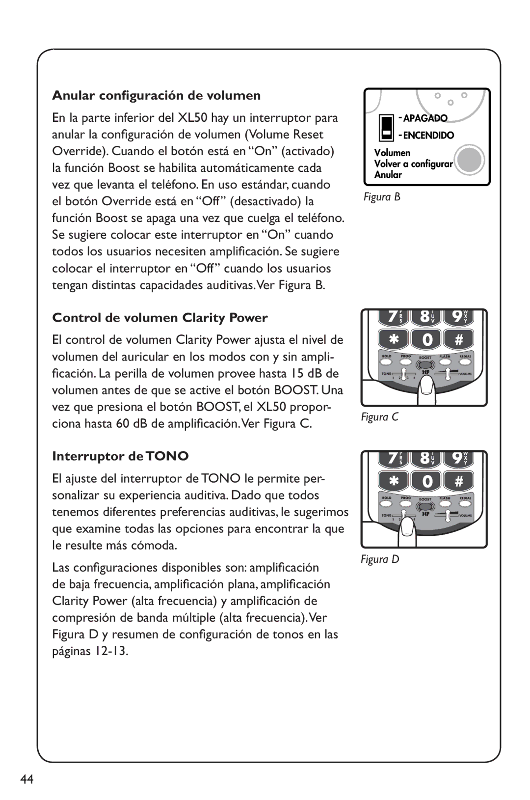 Clarity XL50 manual Anular configuración de volumen, El botón Override está en Off desactivado la, Interruptor de Tono 