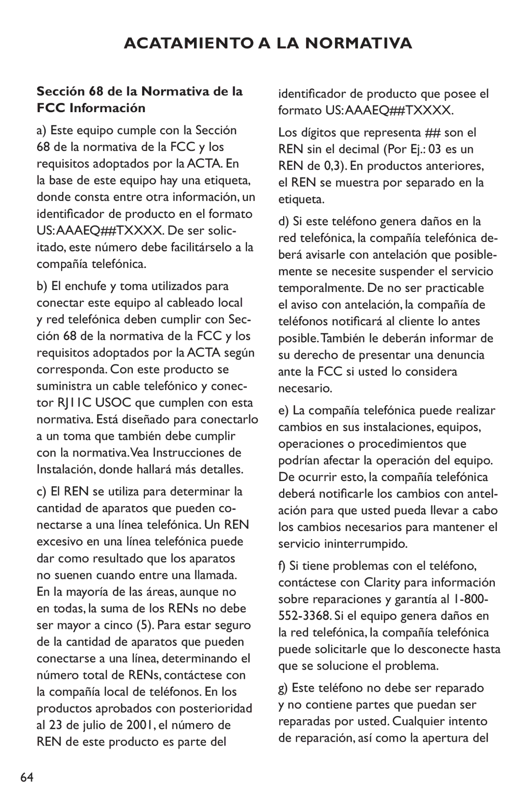 Clarity XL50 manual Sección 68 de la Normativa de la FCC Información, Este teléfono no debe ser reparado 