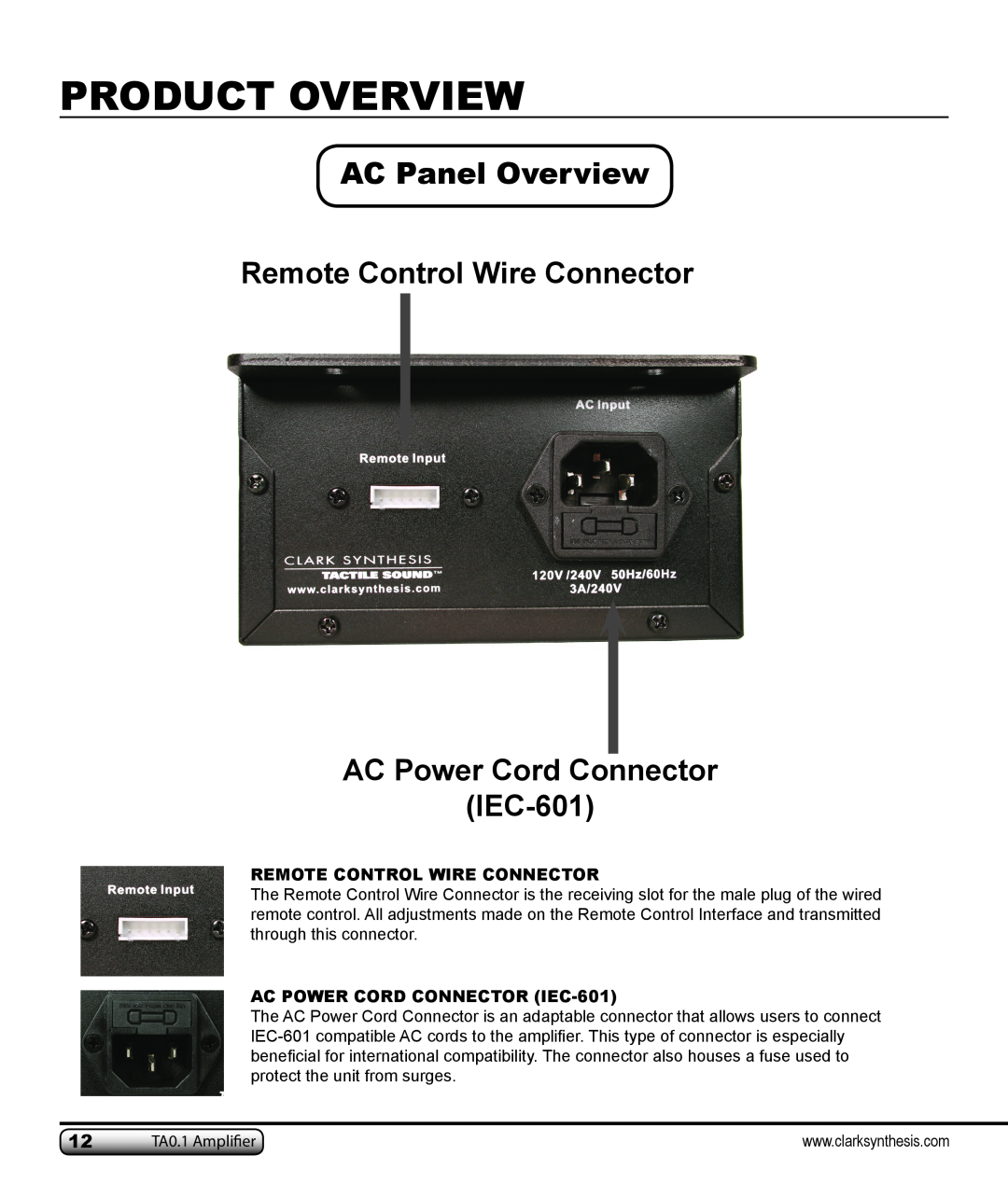Clark Synthesis TA0.1 AC Panel Overview Remote Control Wire Connector, AC Power Cord Connector IEC-601, Product Overview 