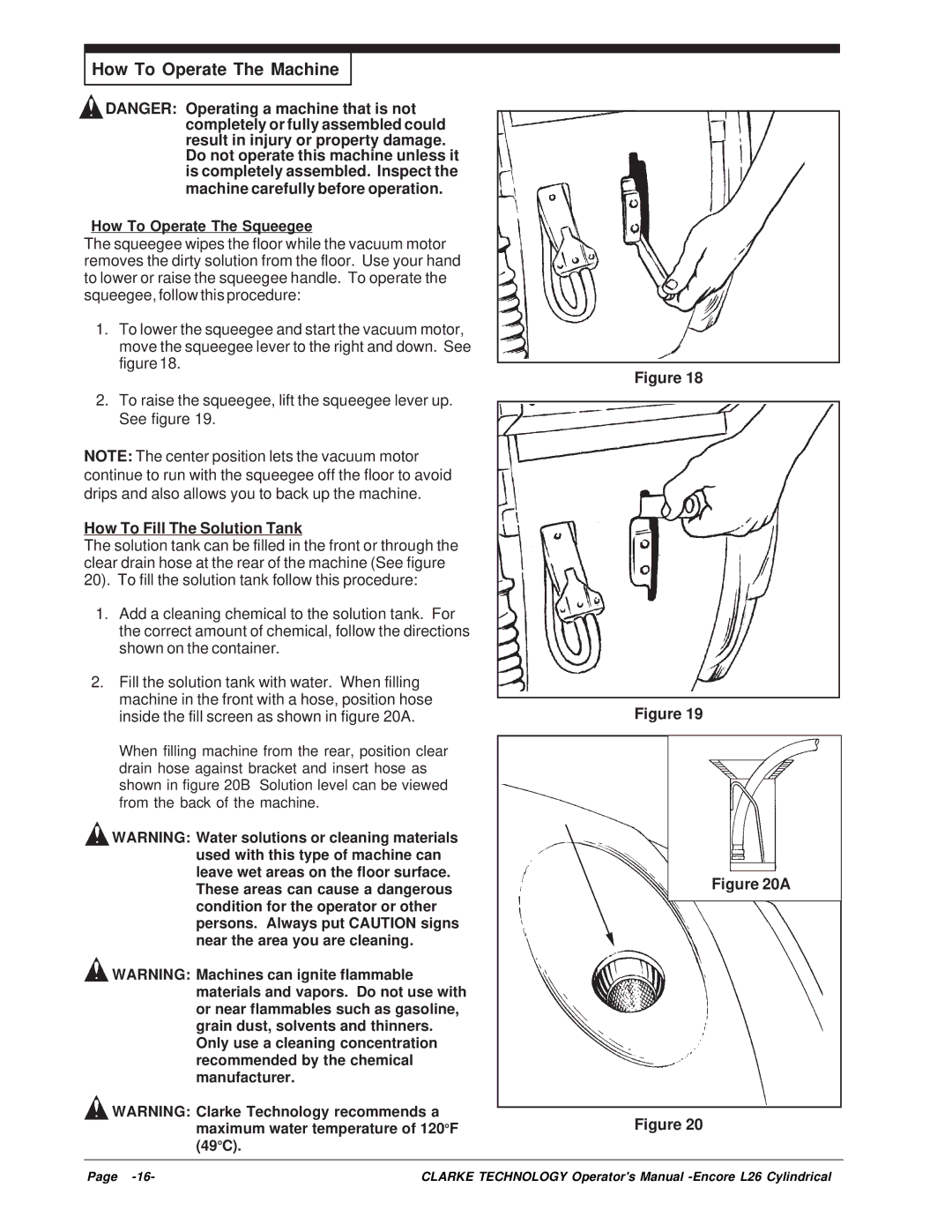 Clarke L26 manual How To Operate The Machine, How To Operate The Squeegee, How To Fill The Solution Tank 