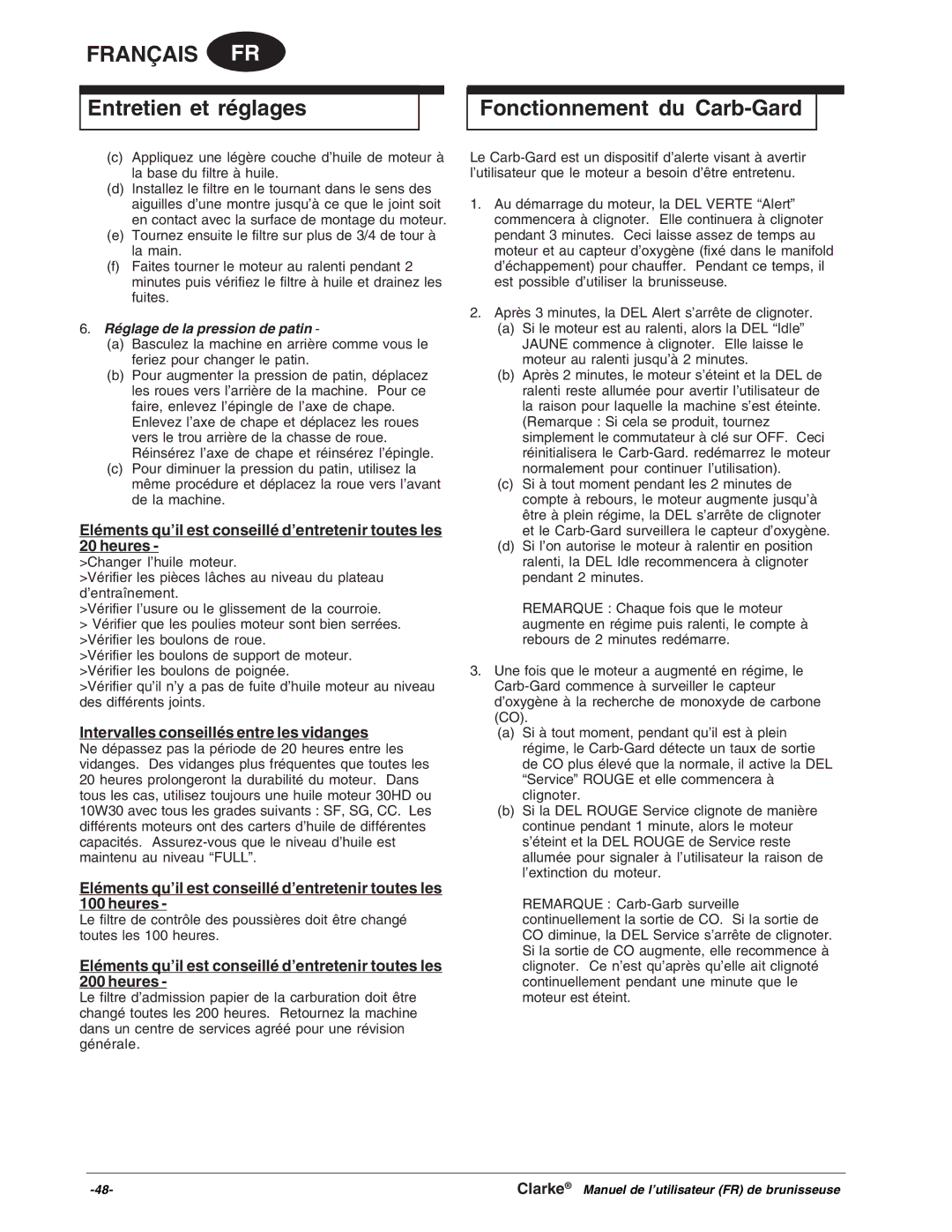 Clarke Propane Floor Burnisher manuel dutilisation Fonctionnement du Carb-Gard, Intervalles conseillés entre les vidanges 