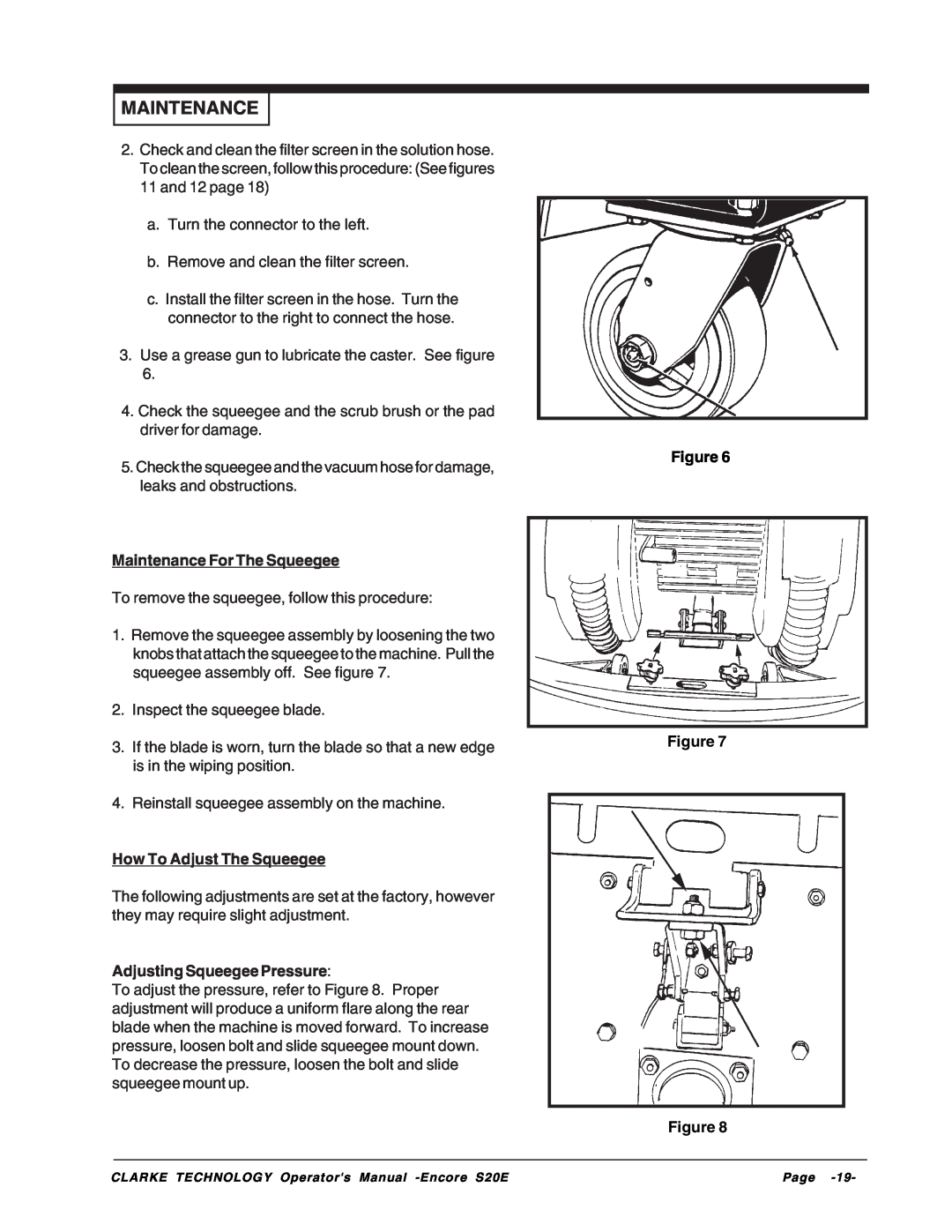 Clarke S20E manual Maintenance For The Squeegee, How To Adjust The Squeegee, Adjusting Squeegee Pressure, Figure Figure 