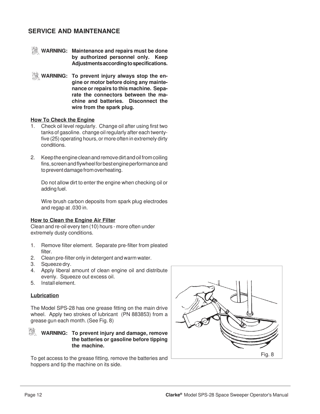 Clarke SPS-28 manual Service and Maintenance, How To Check the Engine, How to Clean the Engine Air Filter, Lubrication 