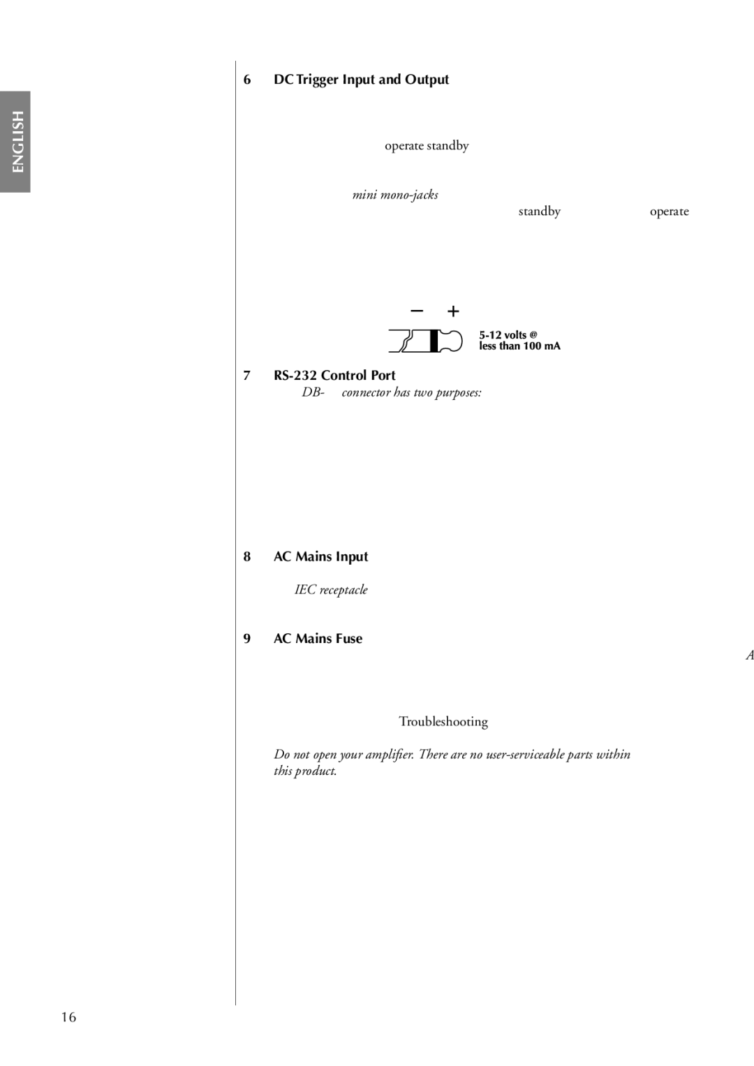 Classe Audio CA-5100 DC Trigger Input and Output, RS-232 Control Port This DB-9 connector has two purposes, AC Mains Input 