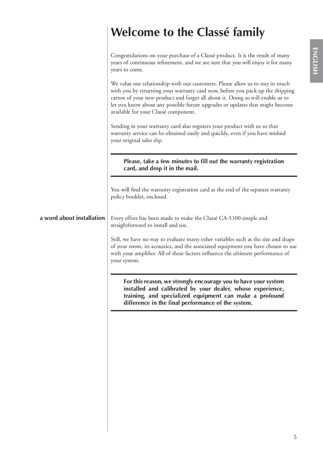 Classe Audio CA-5100 owner manual Welcome to the Classé family, Word about installation 