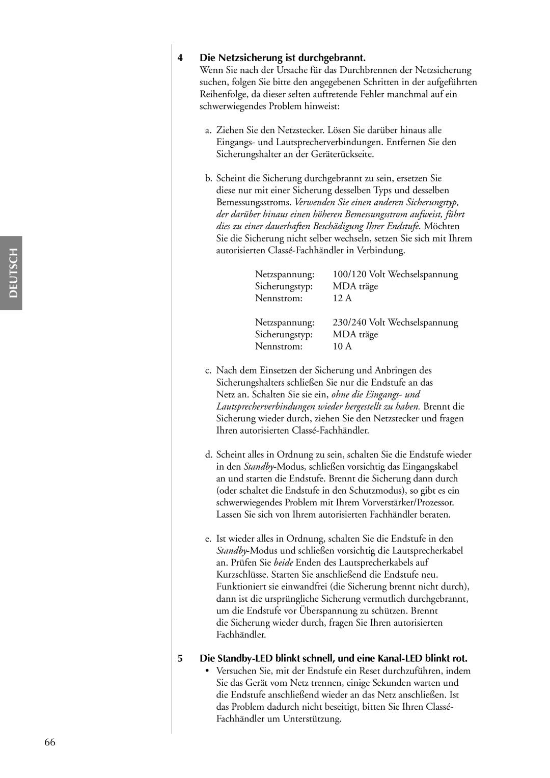 Classe Audio CA-5100 owner manual Die Netzsicherung ist durchgebrannt, Netzspannung, Sicherungstyp MDA träge Nennstrom 10 a 