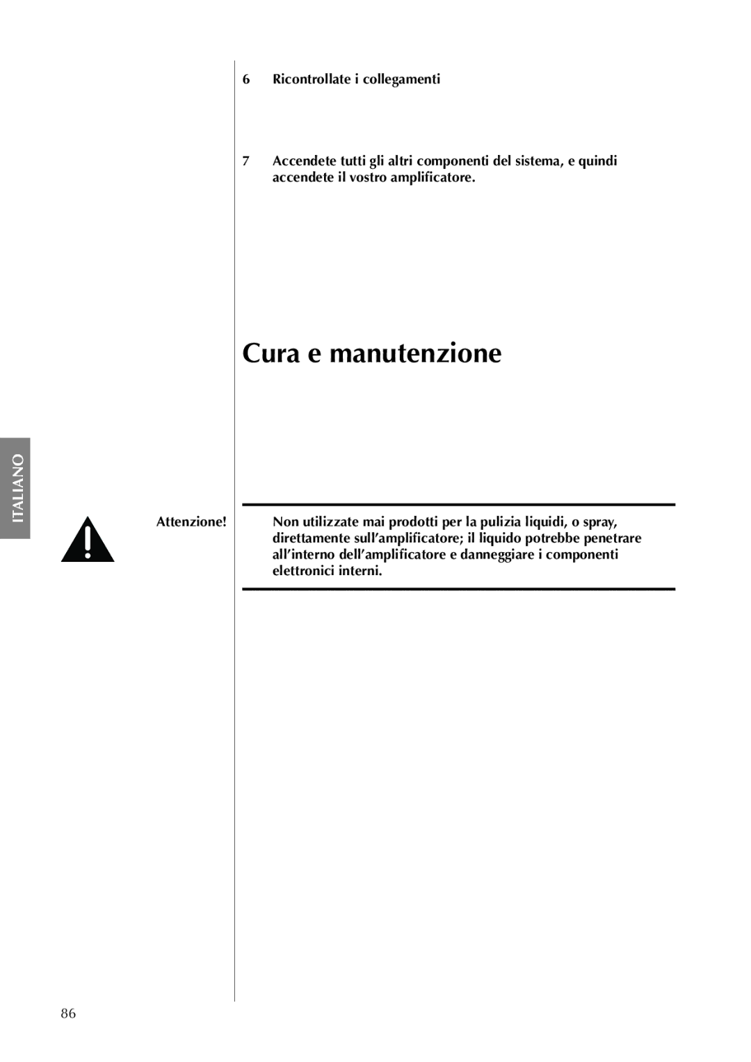 Classe Audio CA-5100 owner manual Cura e manutenzione, Attenzione Ricontrollate i collegamenti 