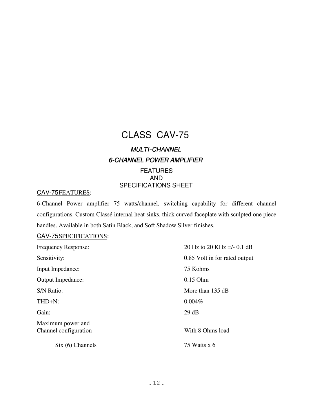 Classe Audio owner manual CAV-75FEATURES, CAV-75SPECIFICATIONS, Thd+N 