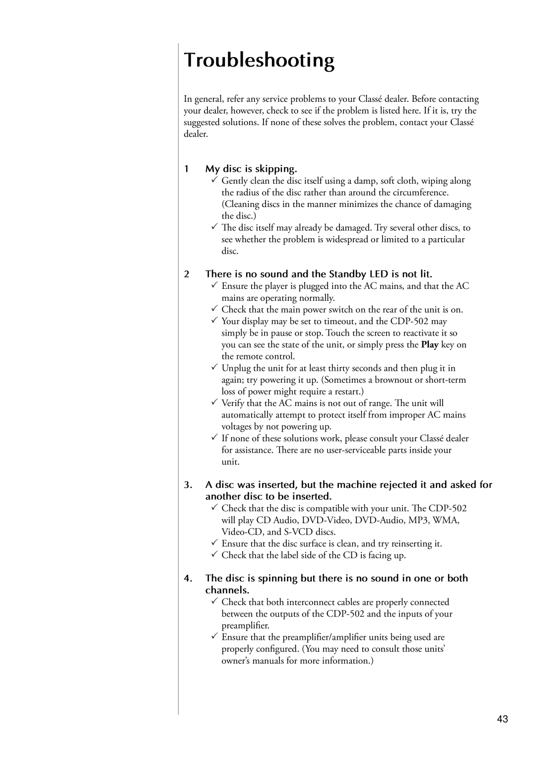 Classe Audio CDP-502 owner manual Troubleshooting, My disc is skipping, There is no sound and the Standby LED is not lit 