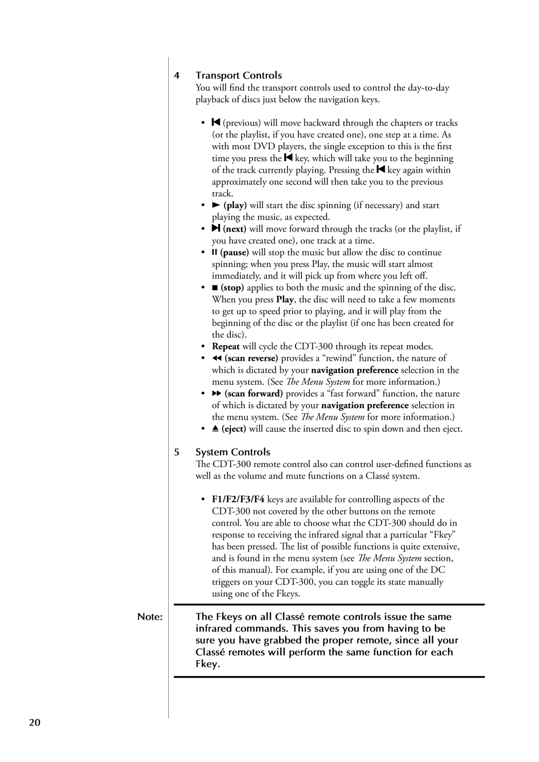 Classe Audio CDT-300 owner manual Transport Controls, System Controls 