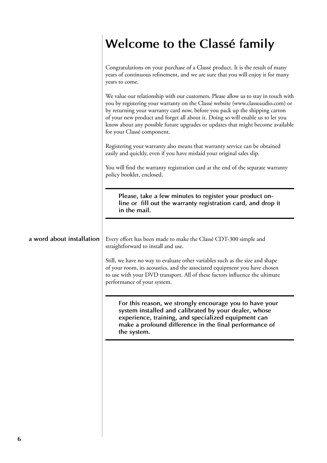 Classe Audio CDT-300 owner manual Welcome to the Classé family, Word about installation 