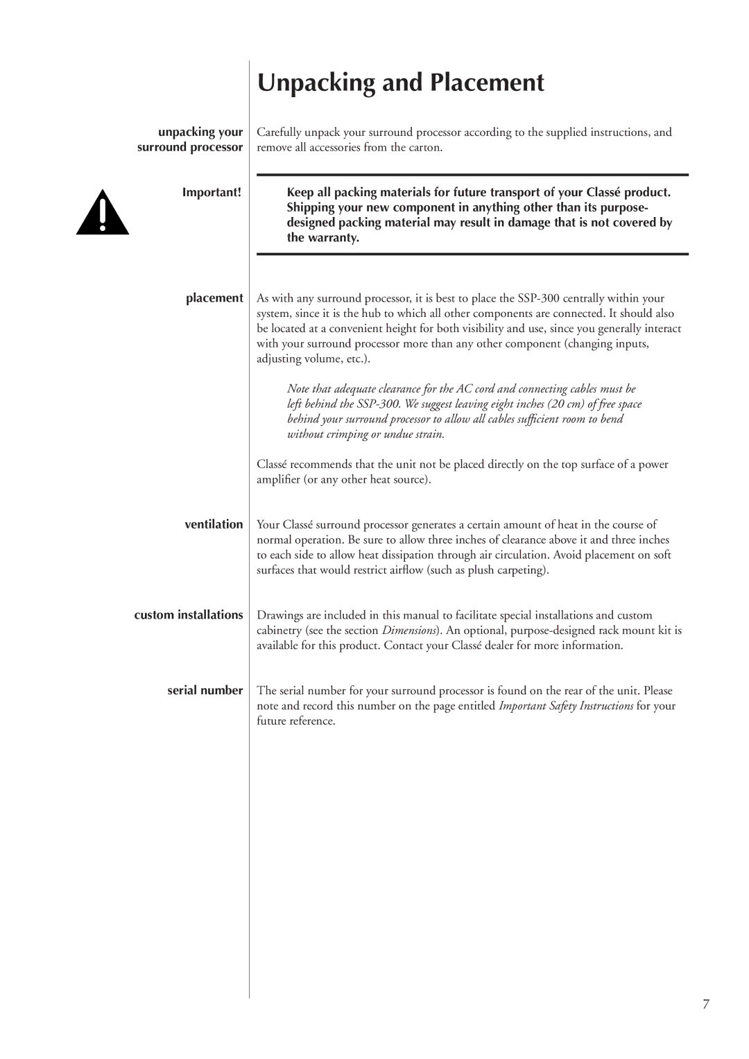 Classe Audio SSP-300 owner manual Unpacking and Placement, Placement Ventilation Custom installations Serial number 