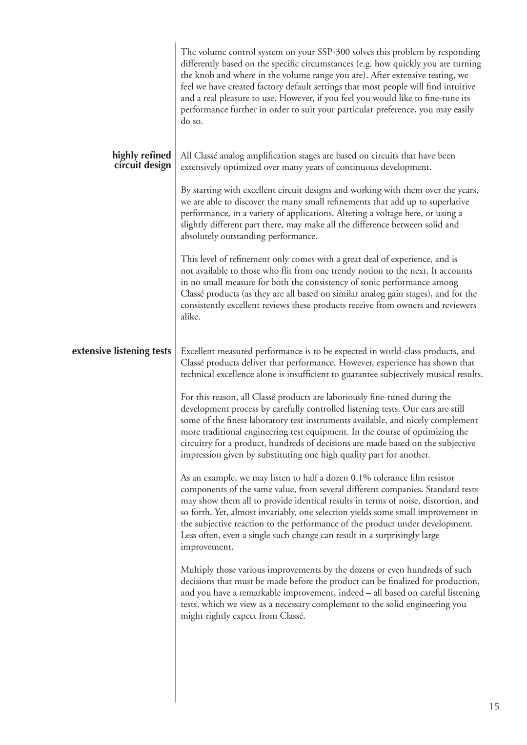 Classe Audio SSP-300 owner manual Highly reﬁned circuit design Extensive listening tests 