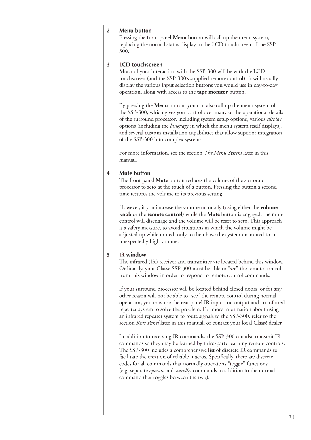 Classe Audio SSP-300 owner manual Menu button, LCD touchscreen, Mute button, IR window 
