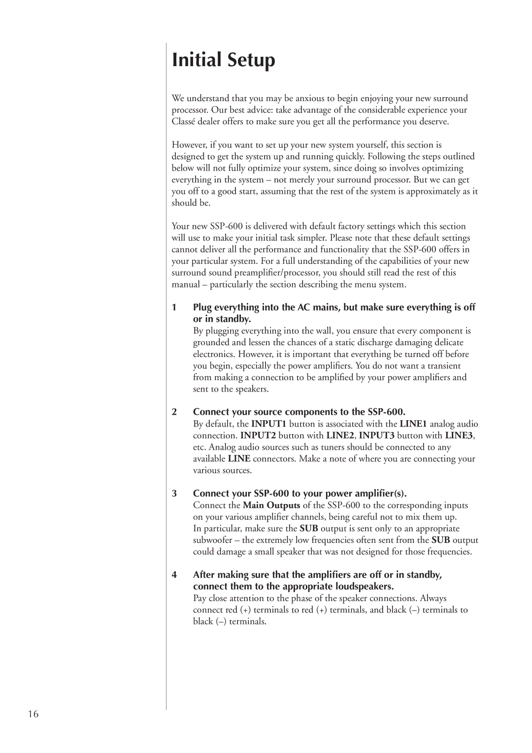 Classe Audio Initial Setup, Connect your source components to the SSP-600, Connect your SSP-600 to your power ampliﬁers 